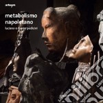 Metabolismo napoletano. Ediz. italiana e inglese