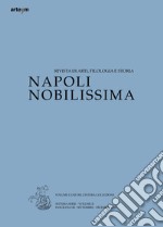 Napoli nobilissima. Rivista di arti, filologia e storia. Settima serie (2016). Vol. 2/3: Settembre-Dicembre 2016 libro