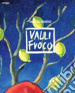 Immaginario. Vallifuoco