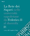 La rete dei saperi nelle università napoletane da Federico II al duemila. Vol. 2 libro