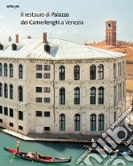 Il restauro di Palazzo dei Camerlenghi a Venezia