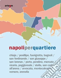 Napoli per quartiere
