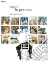 Napoli in persona libro di Bevilacqua Franco