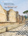 The multiple lives of Pompeii. Surfaces and environments. Ediz. italiana e inglese libro