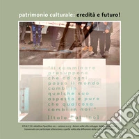 Patrimonio culturale: eredità e futuro! libro