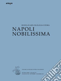 Napoli nobilissima. Rivista di arti, filologia e storia. Settima serie (2021). Vol. 7: Settembre-Dicembre 2021 libro