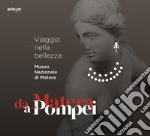 Da Matera a Pompei. Viaggio nella bellezza libro