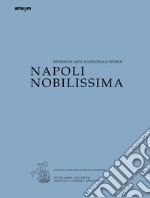 Napoli nobilissima. Rivista di arti, filologia e storia. Settima serie (2022). Vol. 8/1 libro