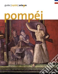 Pompéi. Guide rapide