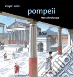 Pompeii. Guida junior