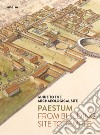 Paestum. From building site to temple. Guide to the archaeological site libro di Zuchtriegel Gabriel Martorano Marta Ilaria