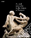 Art and sensuality in the houses of Pompeii libro