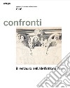 Confronti. Quaderni di restauro architettonico. Vol. 13-16: Il restauro nell'/dell'Ottocento libro