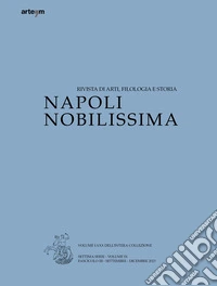 Napoli Nobilissima. Rivista di arti, filologia e storia. Settima serie (2023). Vol. 9: Settembre-dicembre 2023 libro
