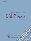 Napoli Nobilissima. Rivista di arti, filologia e storia. Settima serie (2023). Vol. 9: Settembre-dicembre 2023 libro