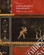 Il restauro della casa dei Vettii libro