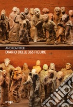 Diario delle 365 figure. Ediz. illustrata libro