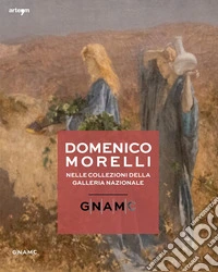 Domenico Morelli nelle collezioni della Galleria Nazionale libro