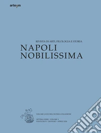 Napoli nobilissima. Rivista di arti, filologia e storia. Settima serie (2024). Vol. 1: Gennaio-aprile libro