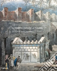 Il tempio di Iside a Pompei libro