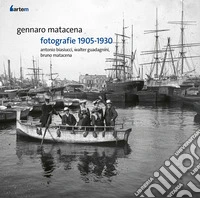 Gennaro Matacena. Fotografie 1905-1930 libro