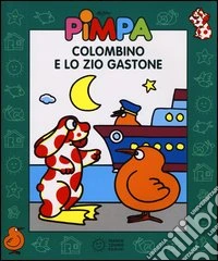 Colombino e lo zio Gastone. Con video libro libro