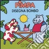 Pimpa disegna Bombo. Ediz. illustrata libro di Altan