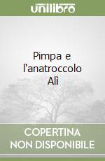 Pimpa e l'anatroccolo Alì libro