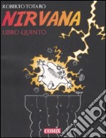 Nirvana. Libro quinto libro