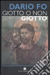 Giotto o non Giotto libro