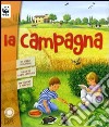 La campagna. Con adesivi. Ediz. illustrata libro