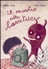 Il mostro della lavatrice. Ediz. illustrata libro