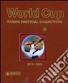 World Cup. Panini Football collections. 1970-2010 libro