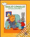 Giulio Coniglio e il leone forestiero. Con DVD libro