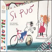 Si può. Ediz. illustrata libro