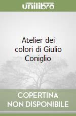 Atelier Dei Colori Di Giulio Coniglio Nicoletta Costa Franco Cosimo Panini