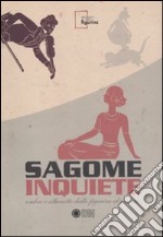 Sagome inquiete. Ombre e silhouette dalle figurine al cinema. Ediz. illustrata libro