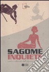 Sagome inquiete. Ombre e silhouette dalle figurine al cinema. Ediz. illustrata libro