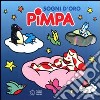 Sogni d'oro Pimpa. Ediz. illustrata. Con CD Audio libro