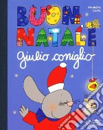 Buon Natale con Giulio Coniglio. Con gadget