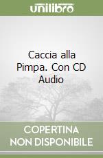 Caccia alla Pimpa. Con CD Audio libro