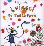 I viaggi di Turlututù. Con adesivi libro