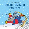Giulio Coniglio va sulla neve libro