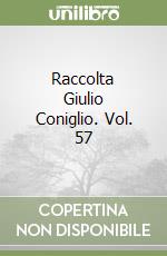 Raccolta Giulio Coniglio. Vol. 57 libro