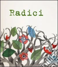 Radici. Ediz. illustrata. Con CD Audio