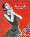 Una Callas dimenticata libro