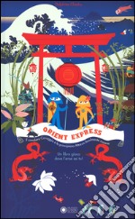 Orient Express. Ediz. a colori libro