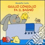 Giulio Coniglio fa il bagno libro