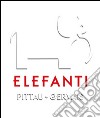 Elefanti. Ediz. illustrata libro