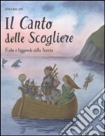 Il canto delle scogliere. Fiabe e leggende dalla Scozia libro